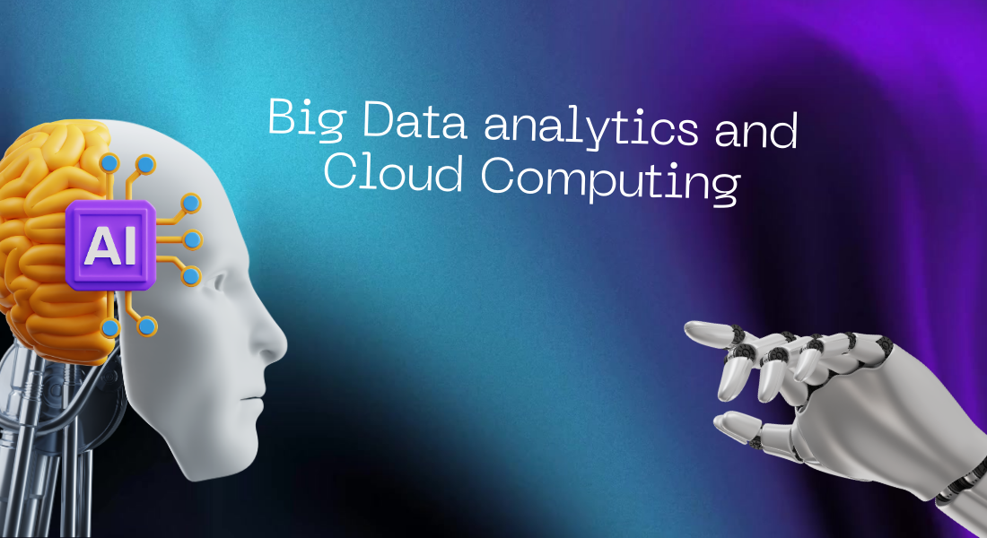 Big Data analytics and Cloud Computing